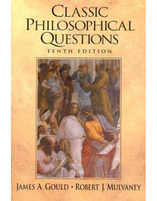 Classic Philosophical Questions (10th Edition)