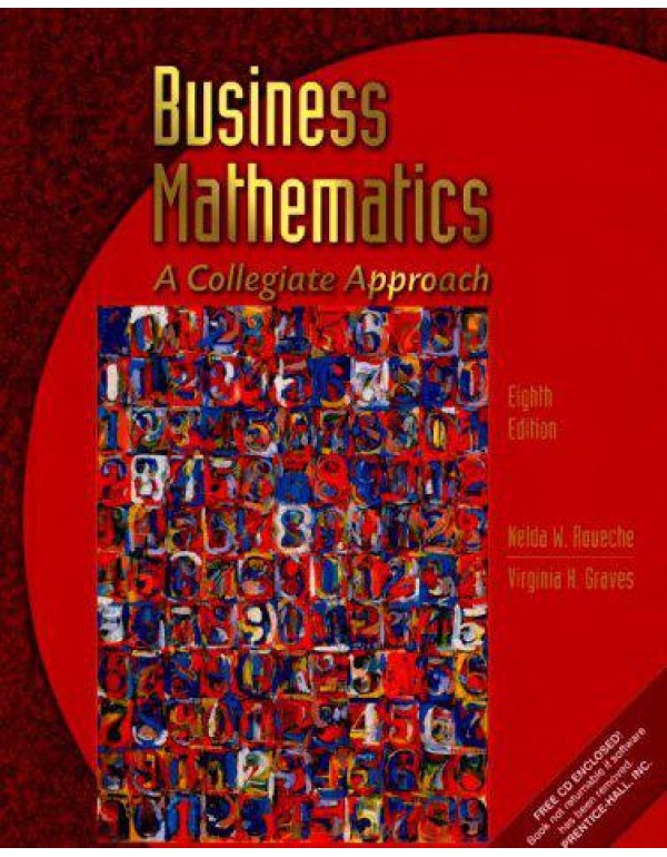 Business Mathematics: A Collegiate Approach (8th E...