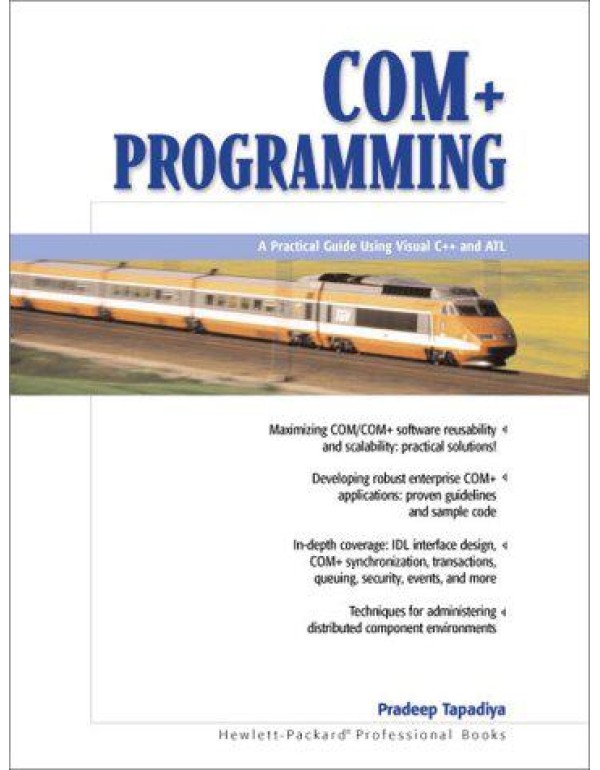 Com+ Programming: A Practical Guide Using Visual C...