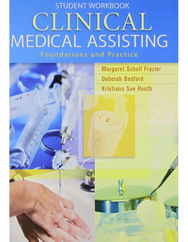 Workbook for Clinical Medical Assisting: Foundatio...