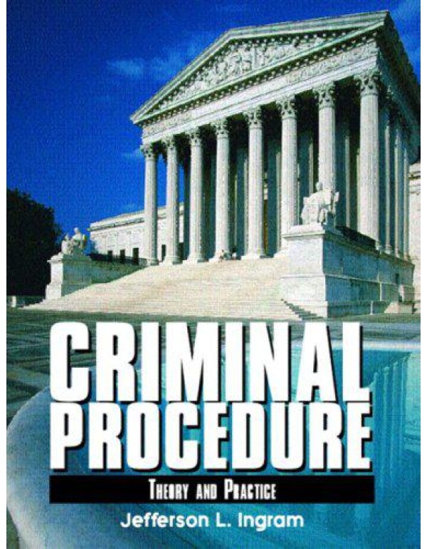 Criminal Procedure: Theory and Practice