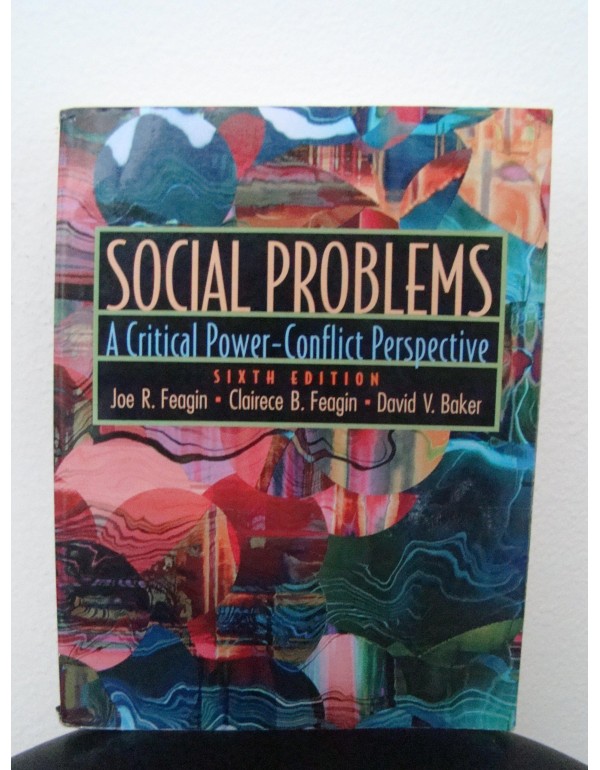 Social Problems: A Critical Power-Conflict Perspec...