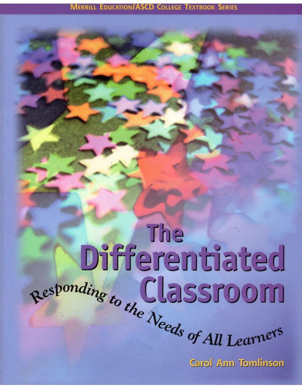 The Differentiated Classroom: Responding to the Ne...