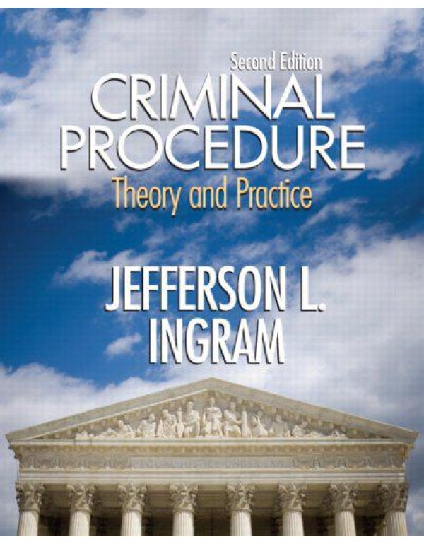 Criminal Procedure: Theory and Practice (2nd Editi...