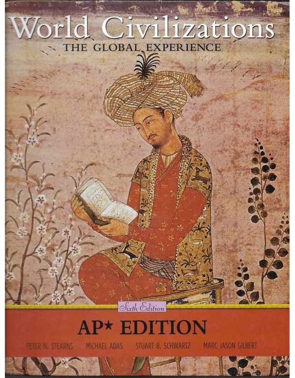 World Civilizations : The Global Experience AP Edi...