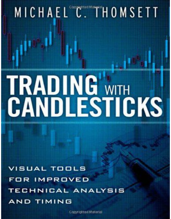 Trading with Candlesticks: Visual Tools for Improv...