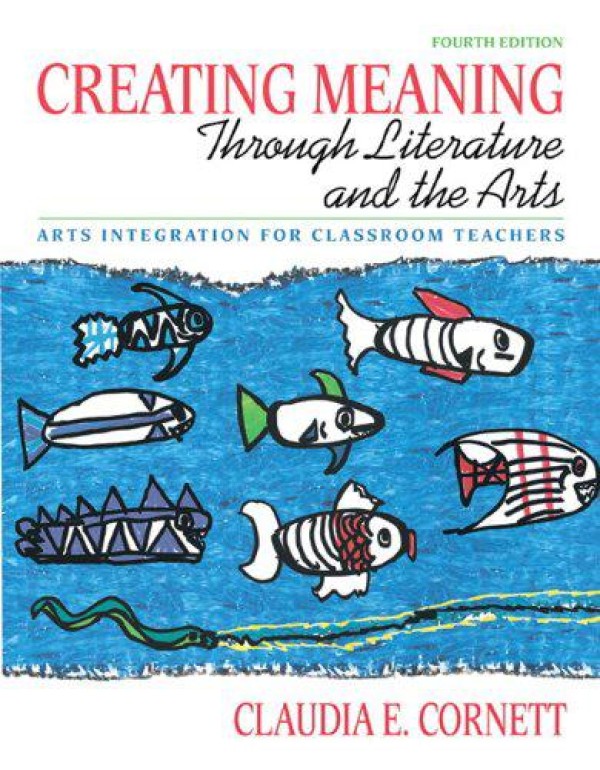 Creating Meaning through Literature and the Arts: ...