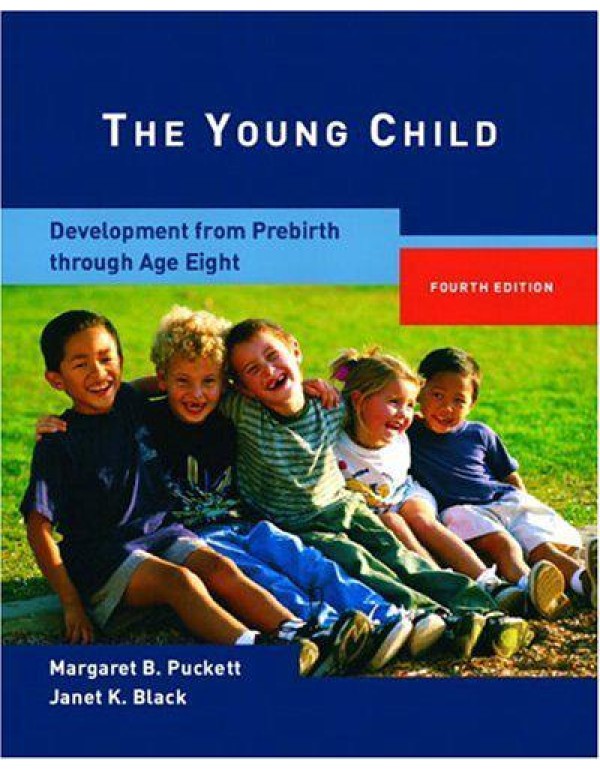 The Young Child: Development From Prebirth Through...