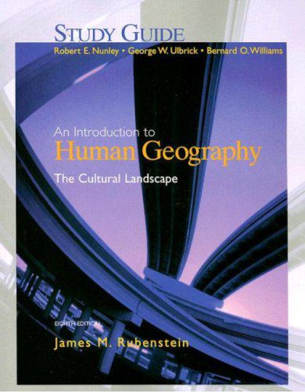 An Introduction to Human Geography Eighth Edition:...