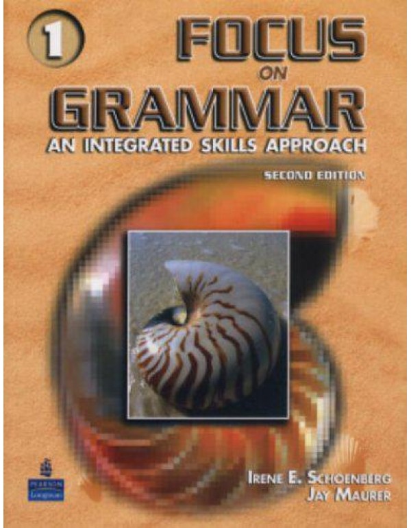 Focus on Grammar, Vol. 1: An Integrated Skills App...