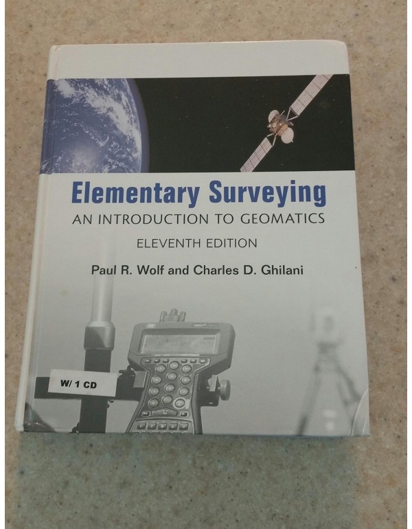 Elementary Surveying: An Introduction To Geomatics