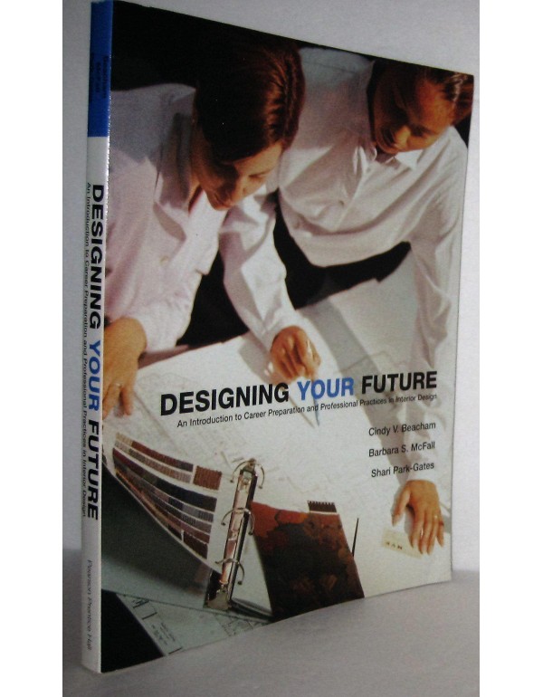 Designing Your Future: An Introduction to Career P...