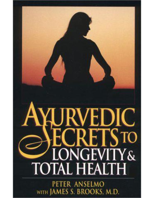 Ayurvedic Secrets to Longevity & Total Health