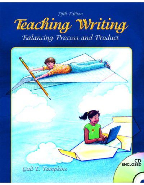 Teaching Writing: Balancing Process and Product