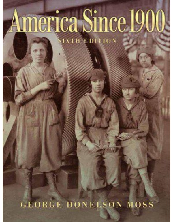 America Since 1900 (6th Edition)