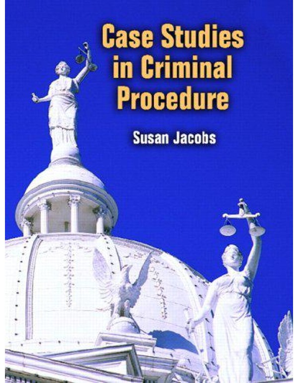 Case Studies in Criminal Procedure