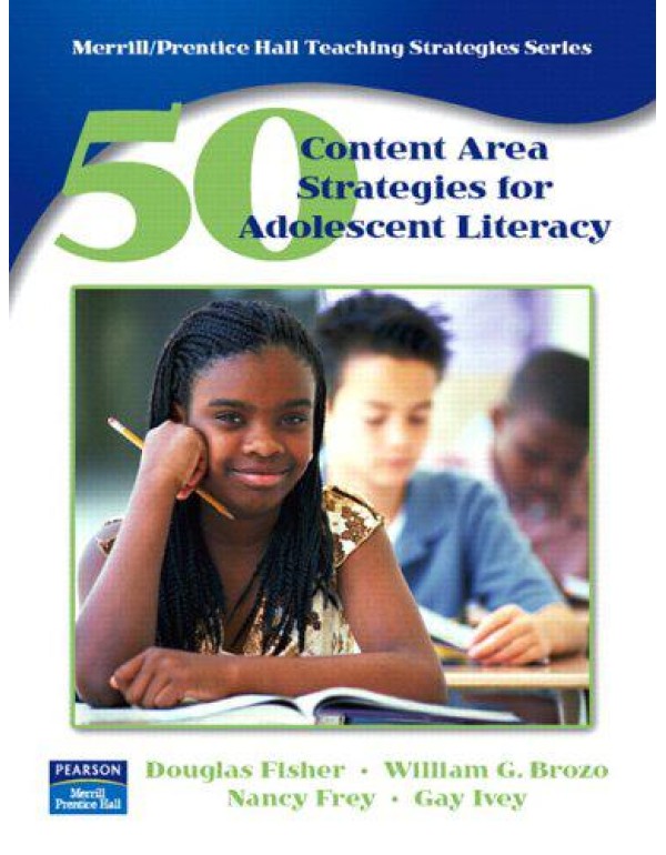 50 Content Area Strategies for Adolescent Literacy...