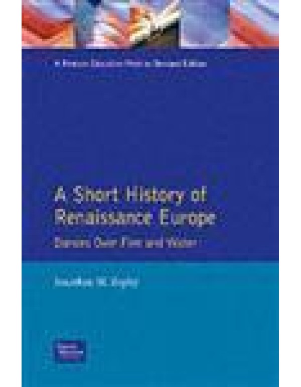 A Short History of Renaissance Europe: Dances Over...