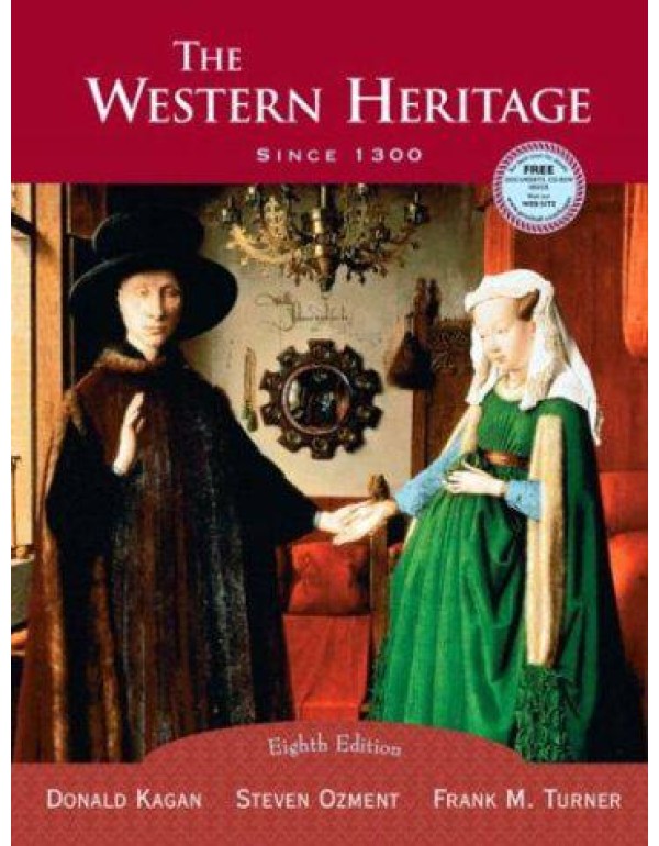 The Western Heritage: Since 1300, Eighth Edition