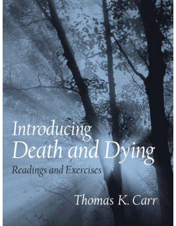 Introducing Death and Dying: Readings and Exercise...