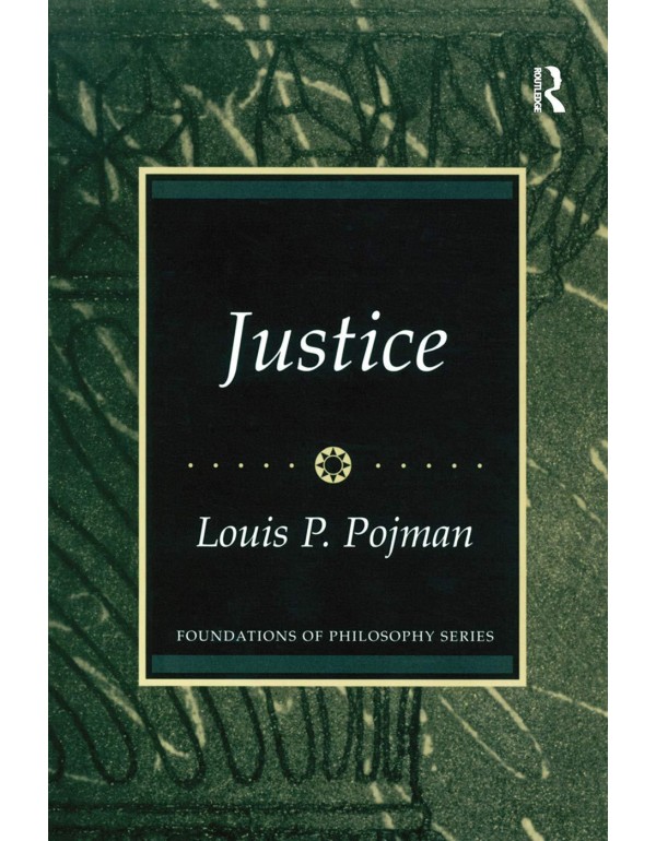 Justice (Foundations in Philosophy Series)