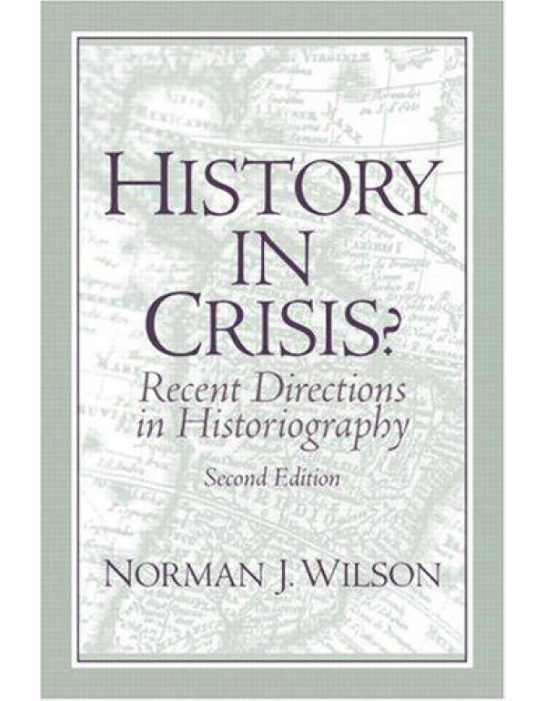 History in Crisis? Recent Directions in Historiogr...