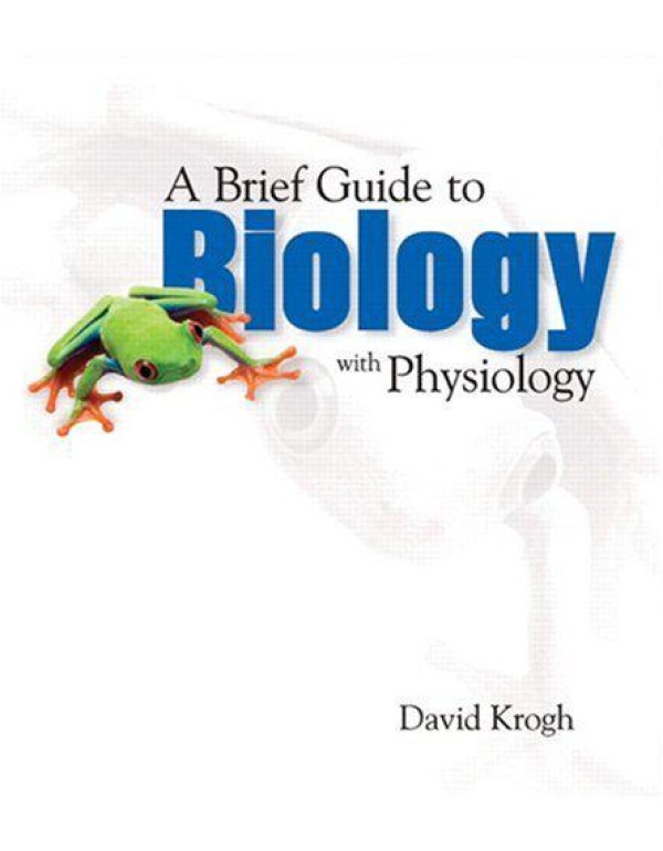 A Brief Guide to Biology With Physiology