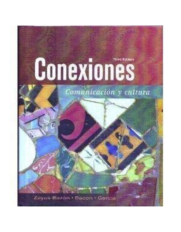 Conexiones: Communicacion Y Cultura (Spanish Editi...