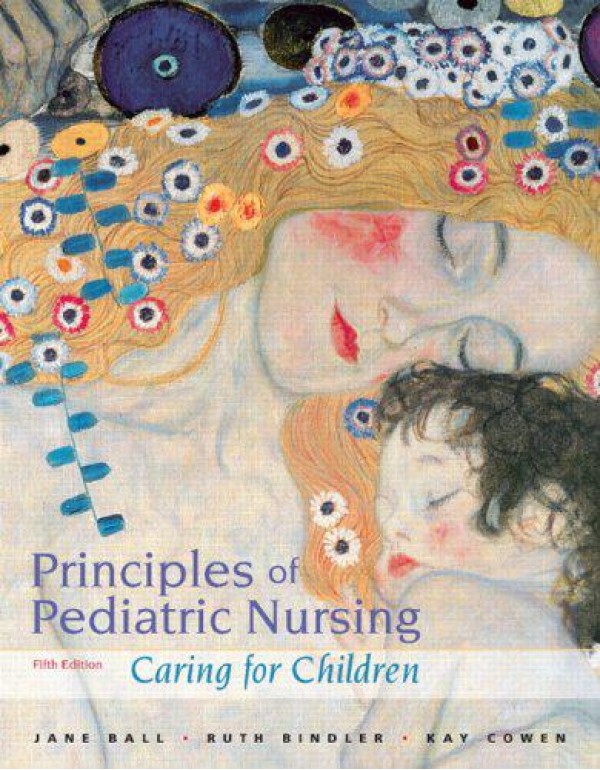 Principles of Pediatric Nursing: Caring for Childr...