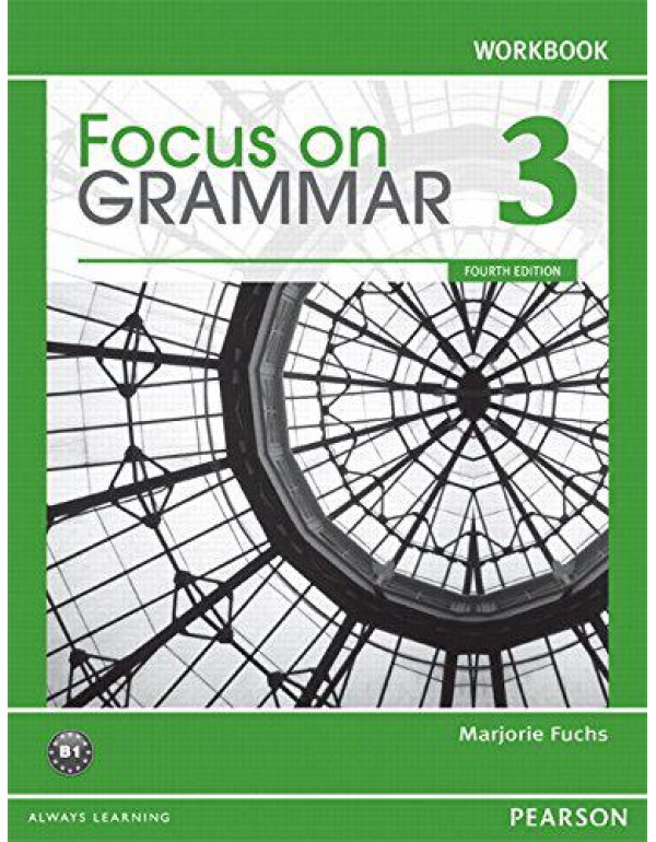 Focus on Grammar 3 Workbook, 4th Edition