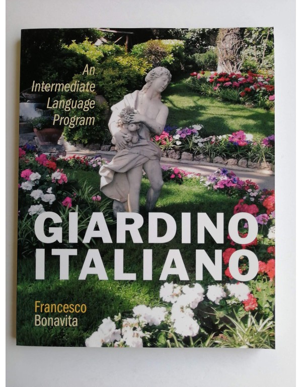 Giardino italiano: An Intermediate Language Progra...