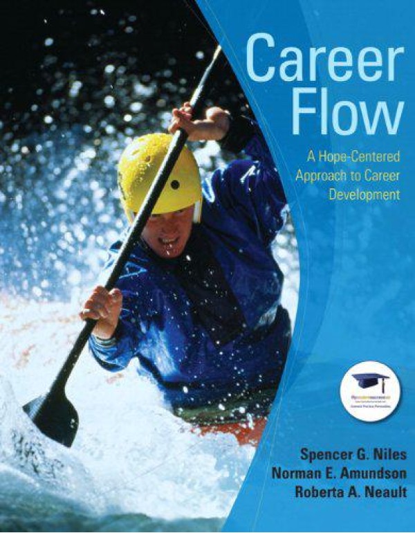 Career Flow: A Hope-Centered Approach to Career De...