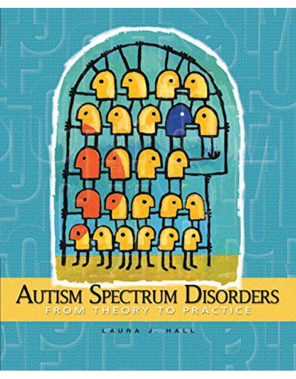 Autism Spectrum Disorders: From Theory to Practice