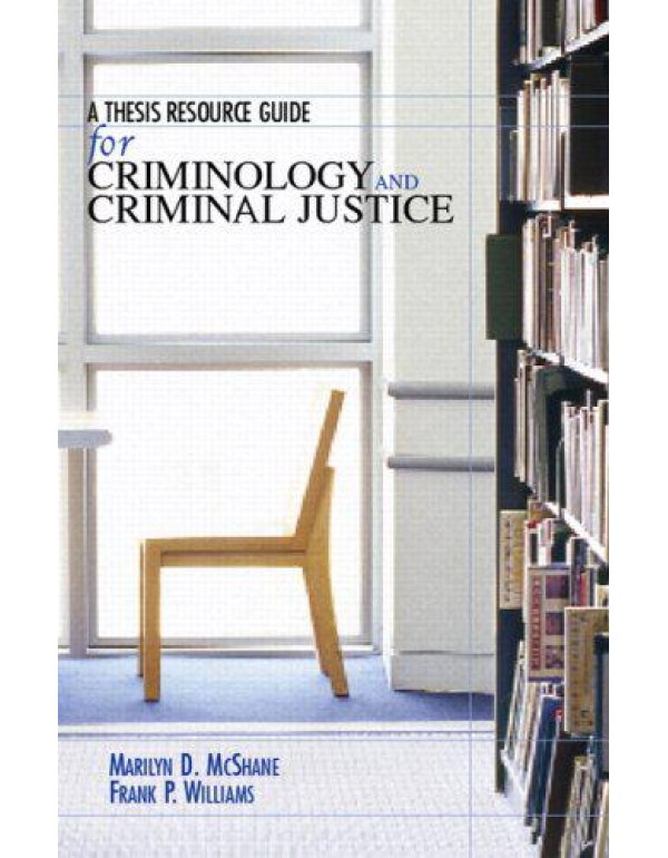 A Thesis Resource Guide for Criminology and Crimin...