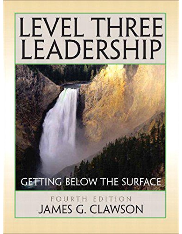 Level Three Leadership: Getting Below the Surface