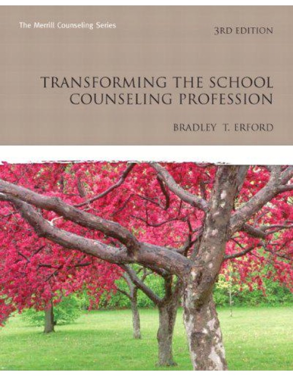 Transforming the School Counseling Profession (3rd...