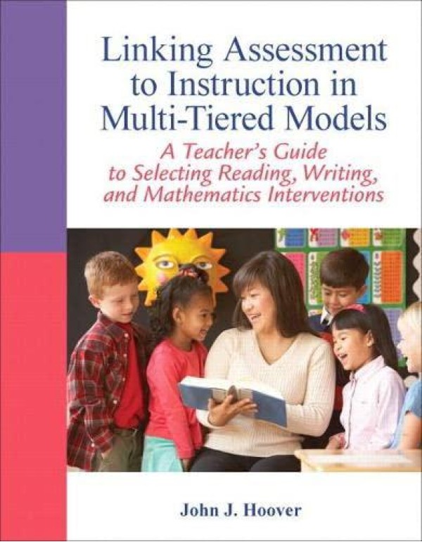 Linking Assessment to Instruction in Multi-Tiered ...