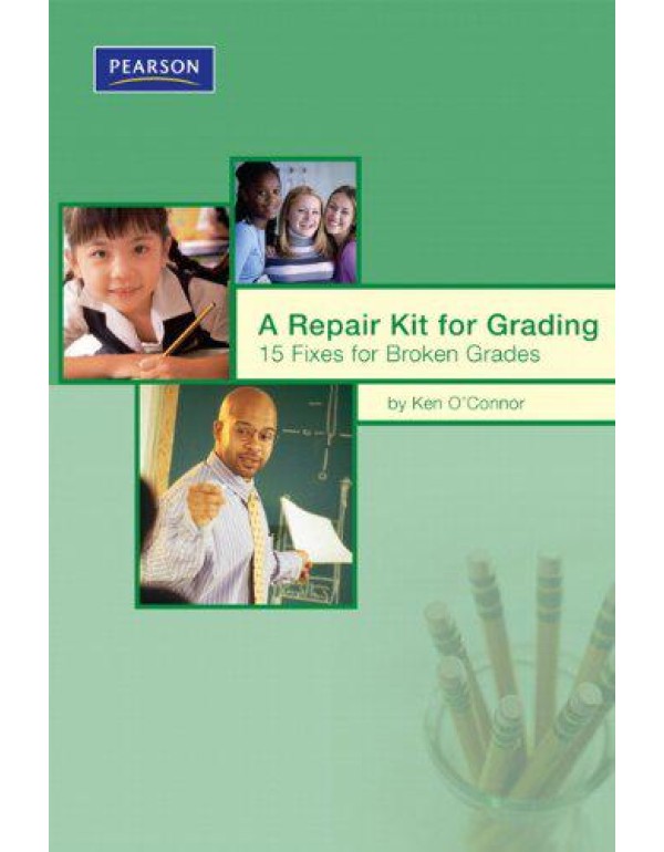 A Repair Kit for Grading: Fifteen Fixes for Broken...