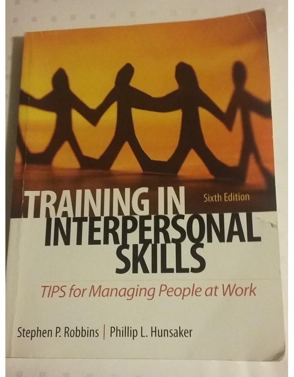 Training in Interpersonal Skills: TIPS for Managin...