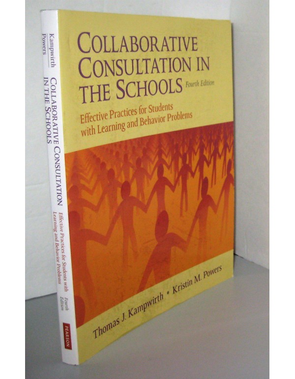 Collaborative Consultation in the Schools: Effecti...