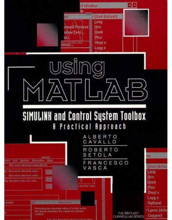 Using Matlab, Simulink and Control System Tool Box...