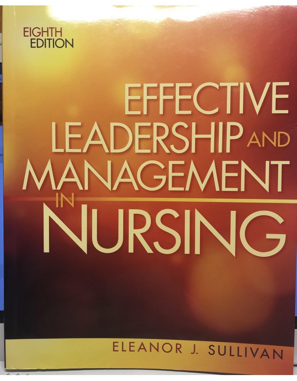 Effective Leadership and Management in Nursing