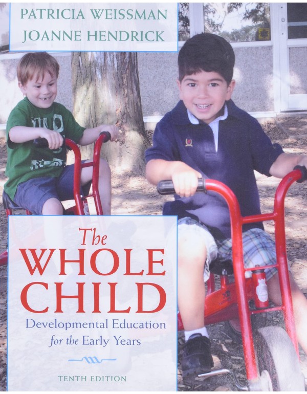 Whole Child, The: Developmental Education for the ...