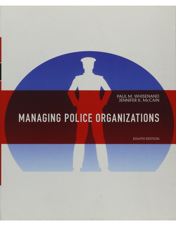 Managing Police Organizations