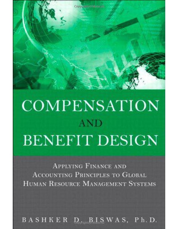 Compensation and Benefit Design: Applying Finance ...