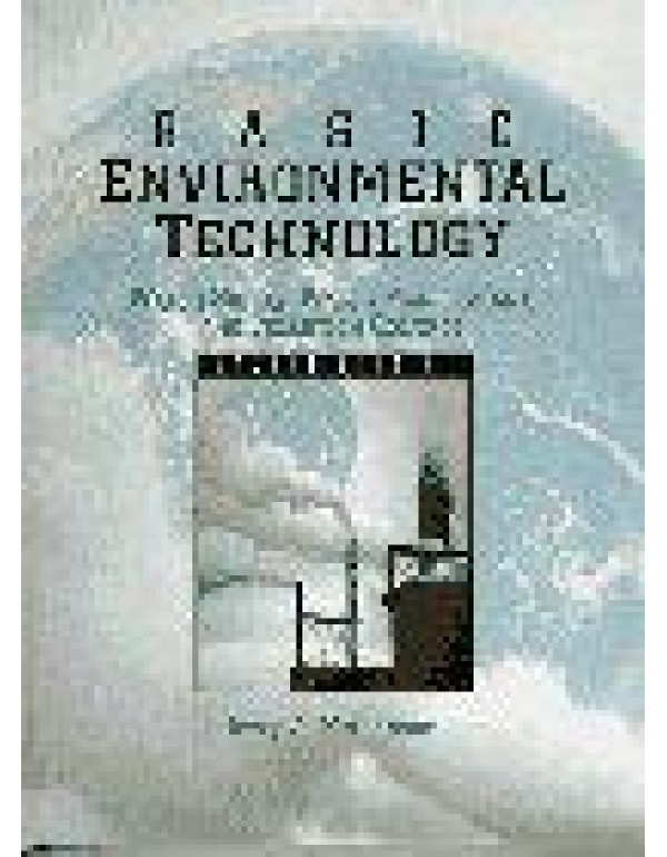 Basic Environmental Technology: Water Supply, Wast...