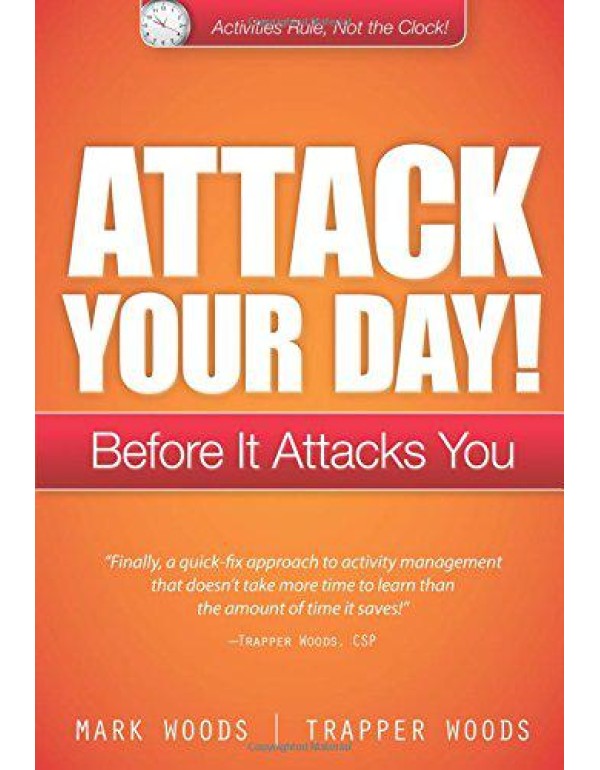 Attack Your Day!: Before it Attacks You