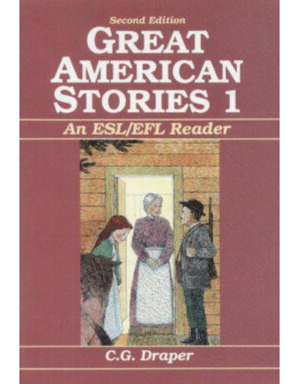 Great American Stories, Book 1: An ESL/EFL Reader,...