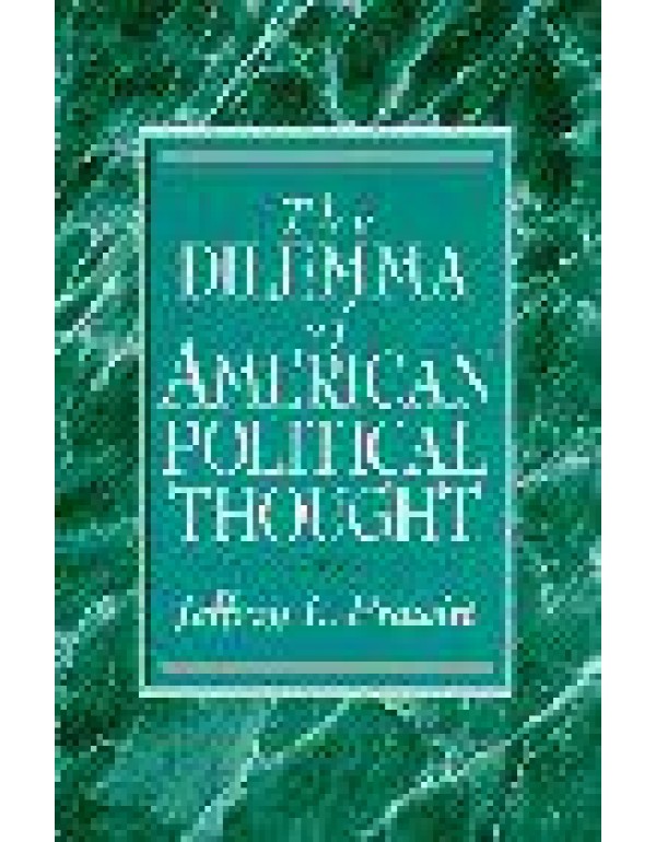 The Dilemma of American Political Thought