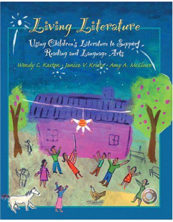 Living Literature: Using Children's Literature to ...